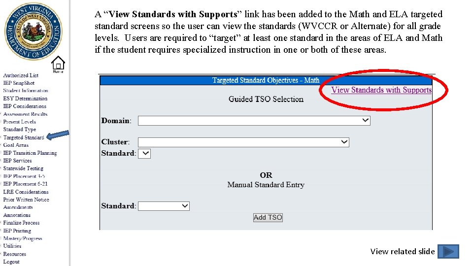 A “View Standards with Supports” link has been added to the Math and ELA