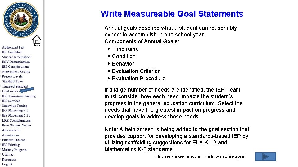 Write Measureable Goal Statements Annual goals describe what a student can reasonably expect to