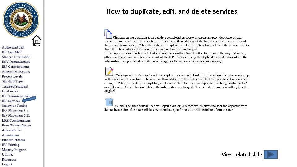 How to duplicate, edit, and delete services View related slide 
