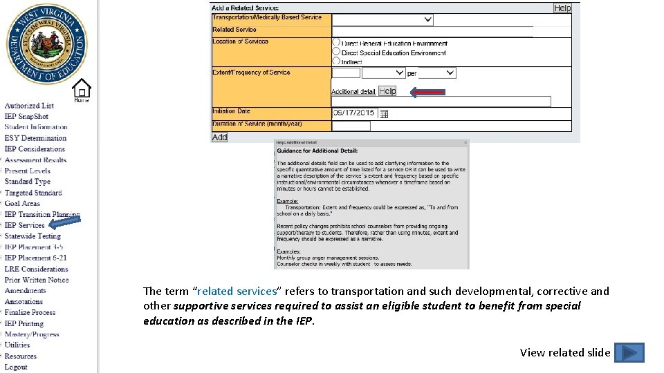 The term “related services” refers to transportation and such developmental, corrective and other supportive