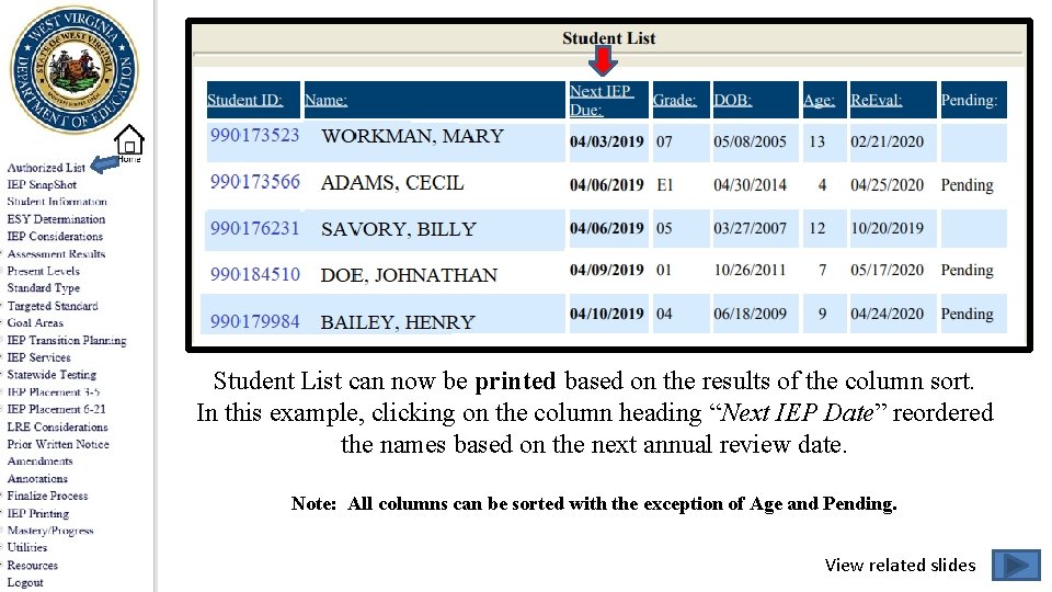 Student List can now be printed based on the results of the column sort.