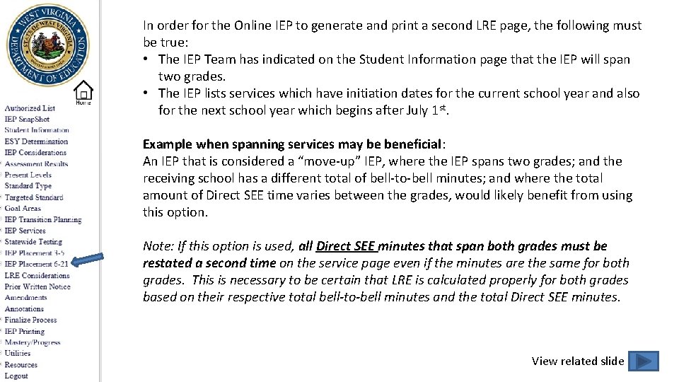 In order for the Online IEP to generate and print a second LRE page,