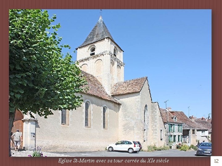 Eglise St-Martin avec sa tour carrée du XIe siècle 12 
