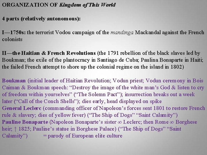 ORGANIZATION OF Kingdom of This World 4 parts (relatively autonomous): I— 1750 s: the ORGANIZATION OF Kingdom of This World 4 parts (relatively autonomous): I— 1750 s: the