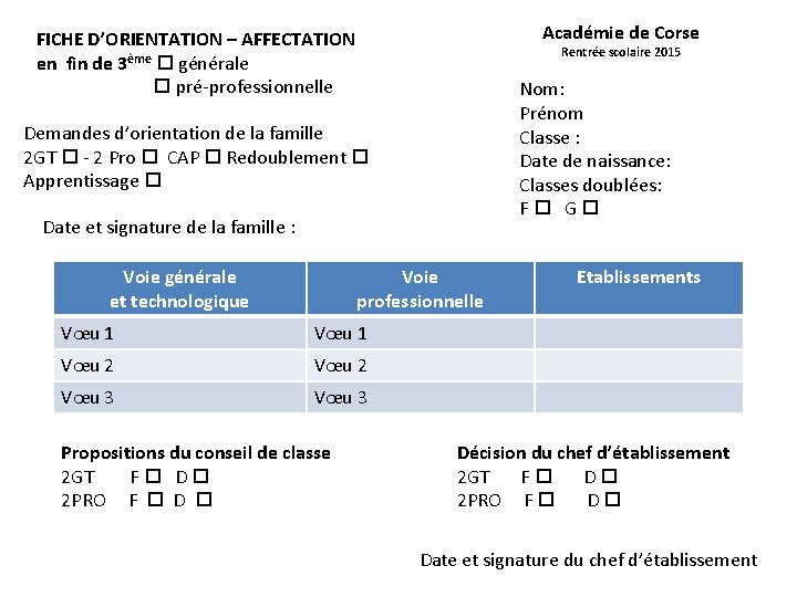 Académie de Corse FICHE D’ORIENTATION – AFFECTATION en fin de 3ème générale pré-professionnelle Rentrée