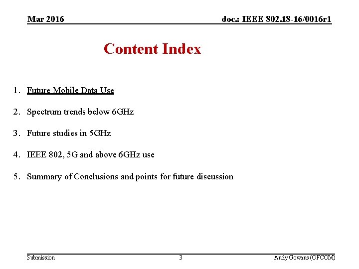 Mar 2016 CONTENT doc. : IEEE 802. 18 -16/0016 r 1 Content Index 1.