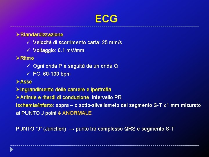 ECG ØStandardizzazione ü Velocità di scorrimento carta: 25 mm/s ü Voltaggio: 0. 1 m.