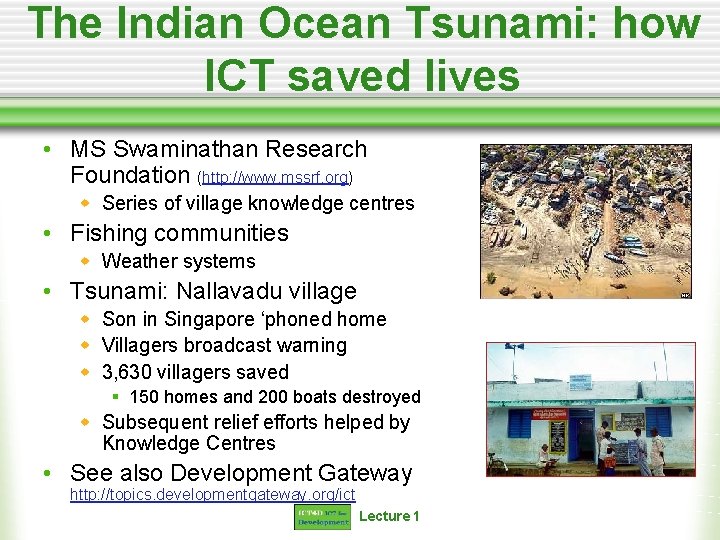 The Indian Ocean Tsunami: how ICT saved lives • MS Swaminathan Research Foundation (http: