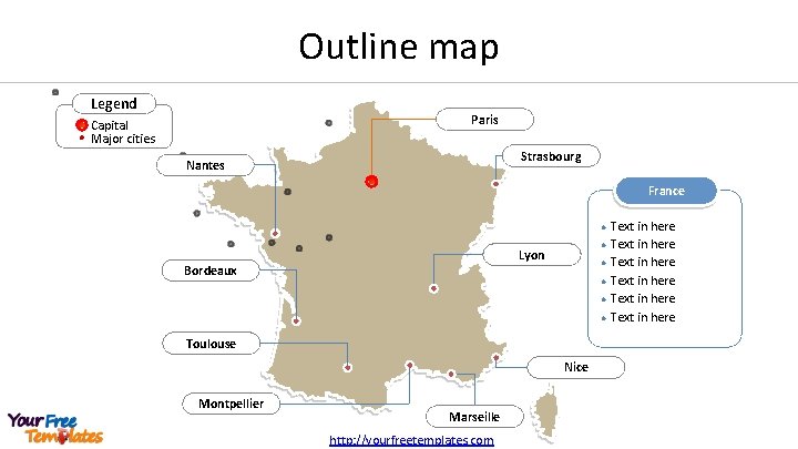 Outline map Legend Paris Capital Major cities Strasbourg Nantes France l l Lyon Bordeaux