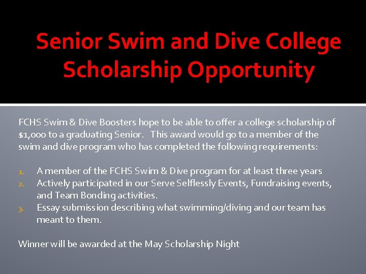 Senior Swim and Dive College Scholarship Opportunity FCHS Swim & Dive Boosters hope to