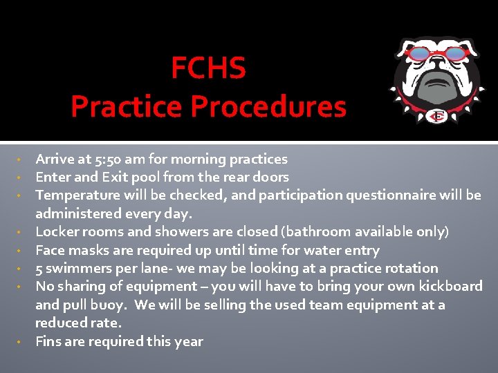 FCHS Practice Procedures • • Arrive at 5: 50 am for morning practices Enter