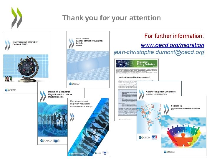 27/11 Thank you for your attention For further information: www. oecd. org/migration jean-christophe. dumont@oecd.