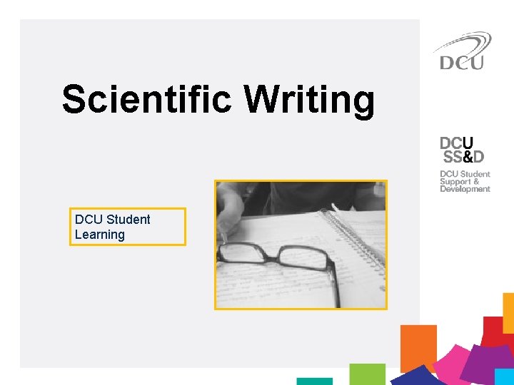 Scientific Writing DCU Student Learning 