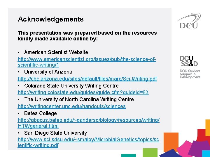 Acknowledgements This presentation was prepared based on the resources kindly made available online by: