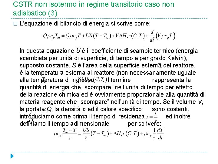 CSTR non isotermo in regime transitorio caso non adiabatico (3) � L’equazione di bilancio