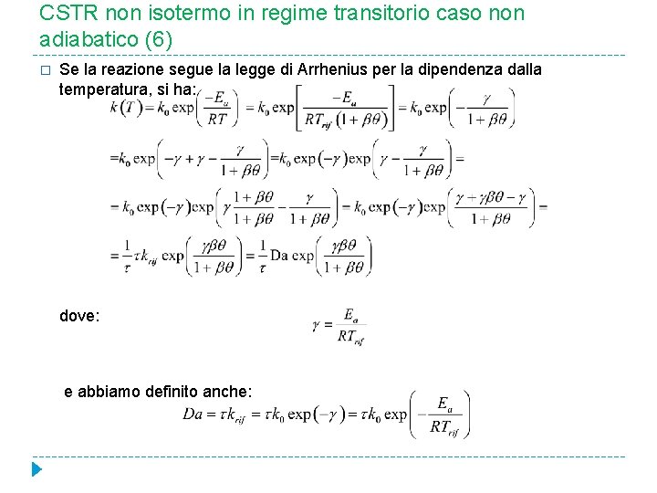 CSTR non isotermo in regime transitorio caso non adiabatico (6) � Se la reazione