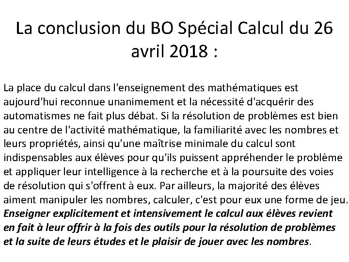 La conclusion du BO Spécial Calcul du 26 avril 2018 : La place du