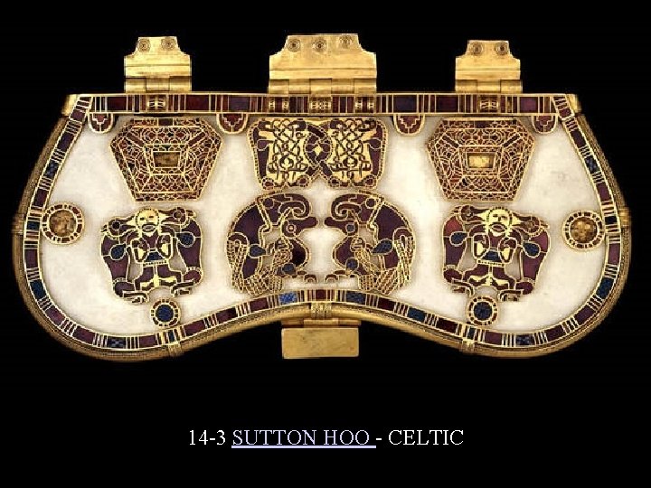14 -3 SUTTON HOO - CELTIC 