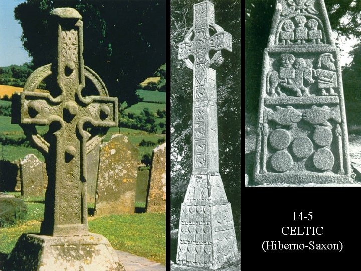 14 -5 CELTIC (Hiberno-Saxon) 
