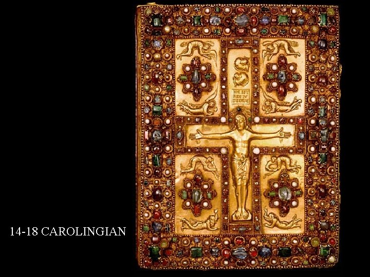 14 -18 CAROLINGIAN 