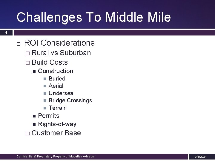 Challenges To Middle Mile 4 ROI Considerations � Rural vs Suburban � Build Costs