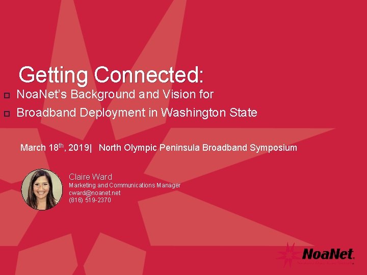 Getting Connected: Noa. Net’s Background and Vision for Broadband Deployment in Washington State March