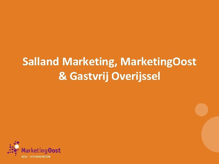 Salland Marketing, Marketing. Oost & Gastvrij Overijssel 