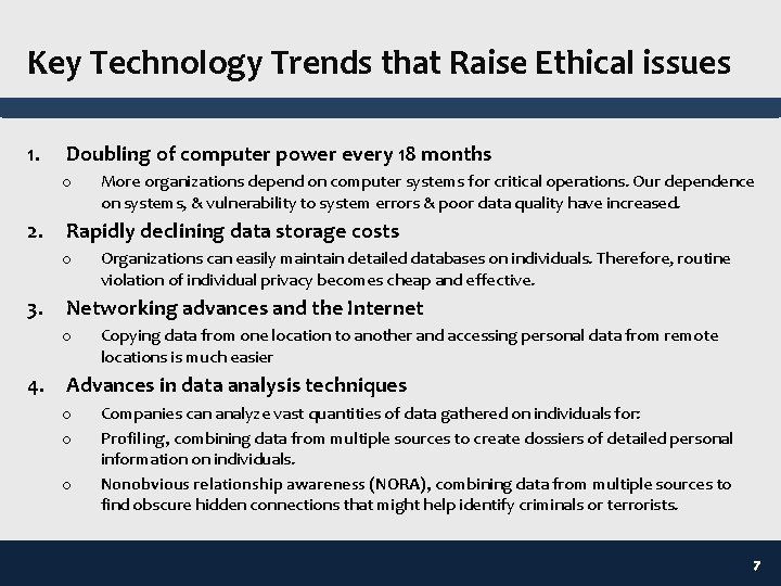 Key Technology Trends that Raise Ethical issues 1. Doubling of computer power every 18