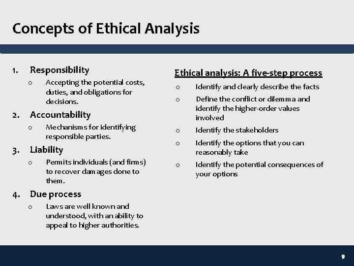 Concepts of Ethical Analysis 1. Responsibility o 2. o Identify and clearly describe the