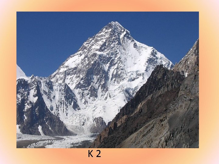 K 2 