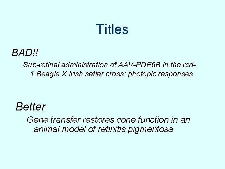 Titles BAD!! Sub-retinal administration of AAV-PDE 6 B in the rcd 1 Beagle X Titles BAD!! Sub-retinal administration of AAV-PDE 6 B in the rcd 1 Beagle X