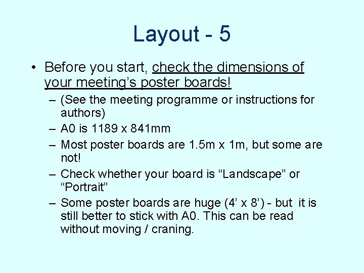 Layout - 5 • Before you start, check the dimensions of your meeting’s poster Layout - 5 • Before you start, check the dimensions of your meeting’s poster