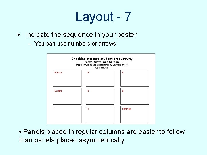 Layout - 7 • Indicate the sequence in your poster – You can use Layout - 7 • Indicate the sequence in your poster – You can use