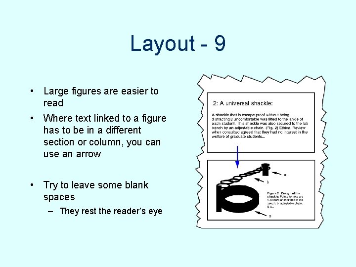 Layout - 9 • Large figures are easier to read • Where text linked Layout - 9 • Large figures are easier to read • Where text linked