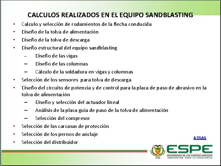 CALCULOS REALIZADOS EN EL EQUIPO SANDBLASTING • • • Calculo y selección de rodamientos