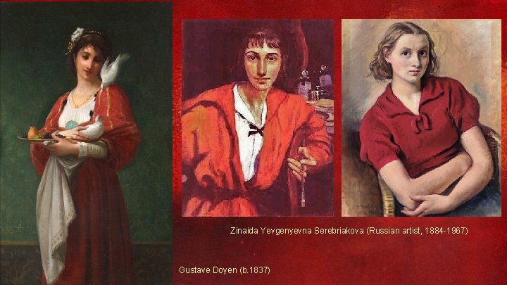 Zinaida Yevgenyevna Serebriakova (Russian artist, 1884 -1967) Gustave Doyen (b. 1837) 