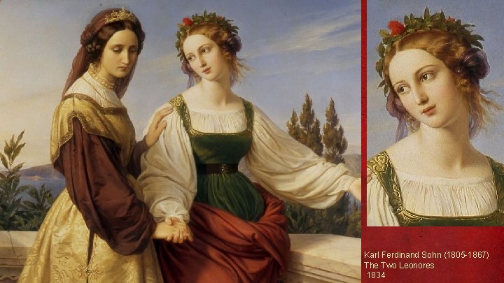 Karl Ferdinand Sohn (1805 -1867) The Two Leonores 1834 