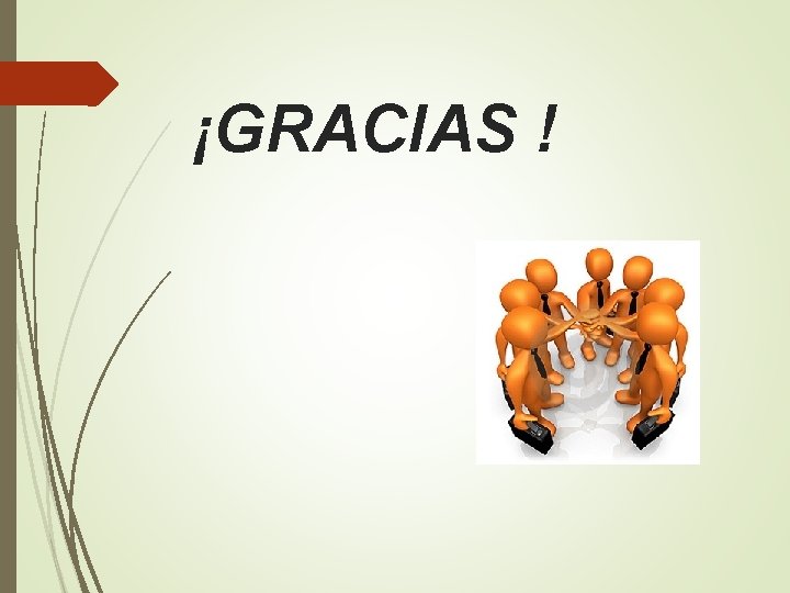 ¡GRACIAS ! 