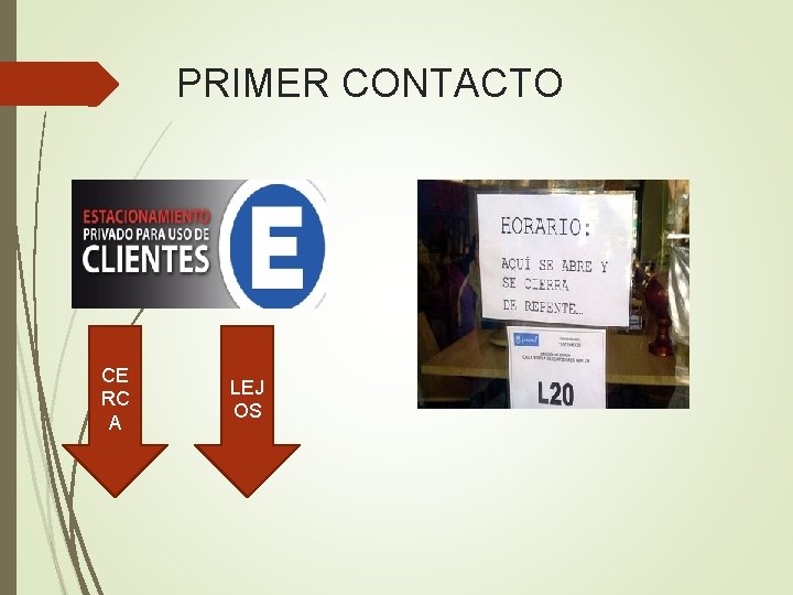 PRIMER CONTACTO CE RC A LEJ OS PRIMER CONTACTO CE RC A LEJ OS