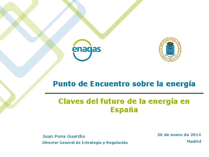 Punto de Encuentro sobre la energía Claves del futuro de la energía en España