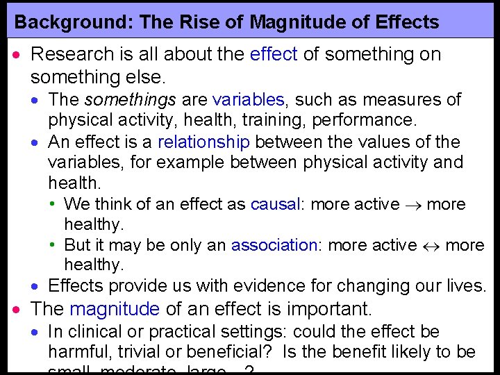 Background: The Rise of Magnitude of Effects · Research is all about the effect