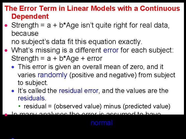 The Error Term in Linear Models with a Continuous Dependent · Strength = a