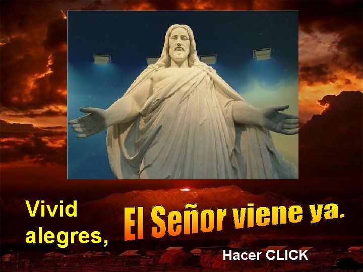 Vivid alegres, Hacer CLICK 