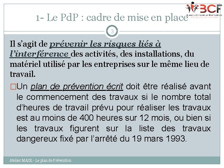 1 - Le Pd. P : cadre de mise en place 3 Il s’agit