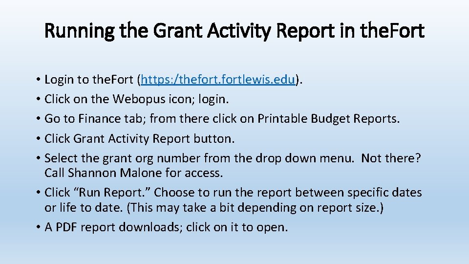 Running the Grant Activity Report in the. Fort • Login to the. Fort (https: