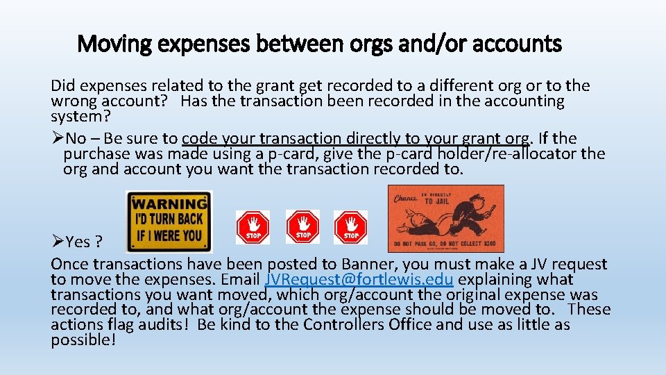 Moving expenses between orgs and/or accounts Did expenses related to the grant get recorded