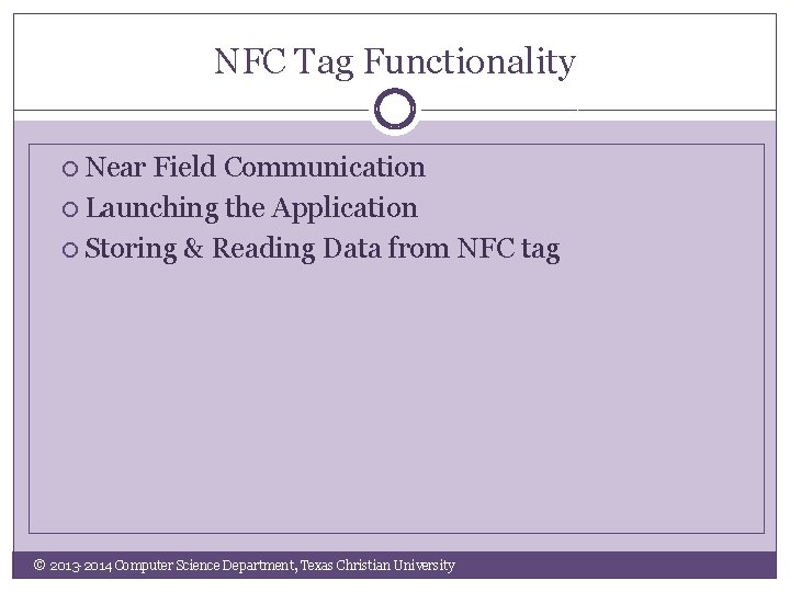 NFC Tag Functionality Near Field Communication Launching the Application Storing & Reading Data from