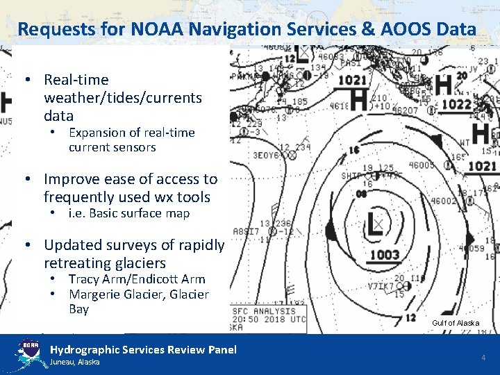 Requests for NOAA Navigation Services & AOOS Data • Real-time weather/tides/currents data • Expansion