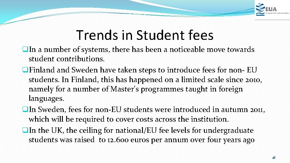 Trends in Student fees q. In a number of systems, there has been a