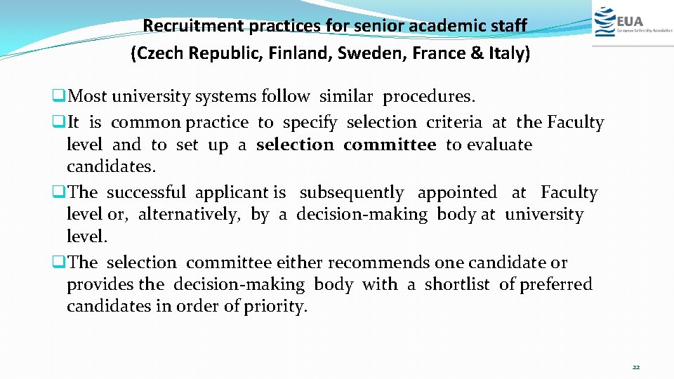  Recruitment practices for senior academic staff (Czech Republic, Finland, Sweden, France & Italy)